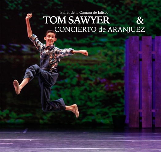BALLET DE CÁMARA DE JALISCO "TOM SAWYER & CONCIERTO DE ARANJUEZ"