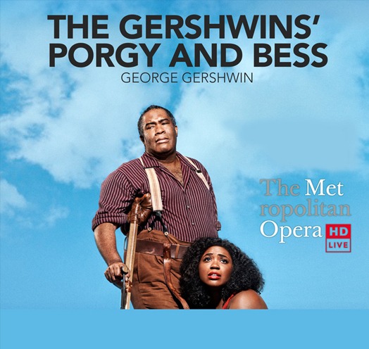 EN VIVO DESDE EL MET DE NY PRESENTA: PORGY AND BESS – Nueva Producción