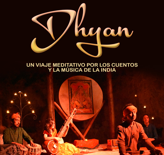 DHYAN: UN VIAJE MEDITATIVO POR LOS CUENTOS Y LA MÚSICA DE LA INDIA