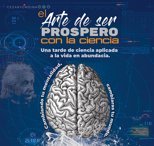 CONFERENCIA: EL ARTE DE SER PRÓSPERO CON LA CIENCIA