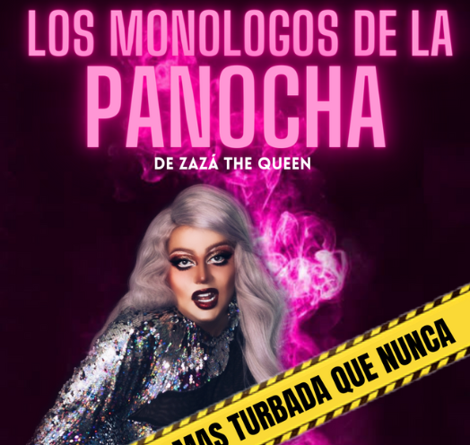 LOS MONÓLOGOS DE LA PANOCHA "MÁS TURBADA QUE NUNCA"
