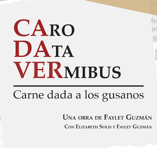 CARO DATA VERMIBUS. CARNE DADA A LOS GUSANOS.