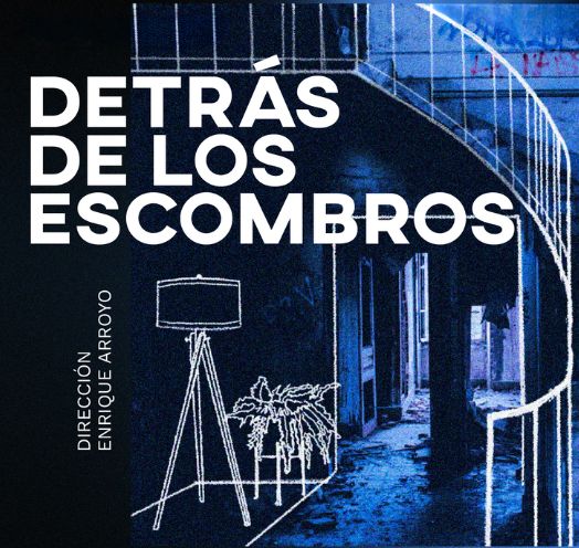 DETRÁS DE LOS ESCOMBROS