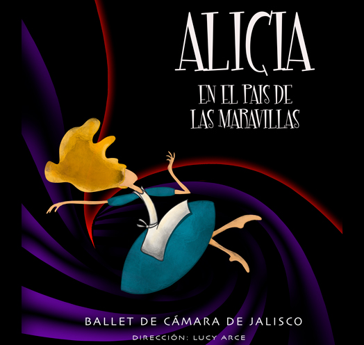 ALICIA EN EL PAÍS DE LAS MARAVILLAS BALLET DE CÁMARA DE JALISCO