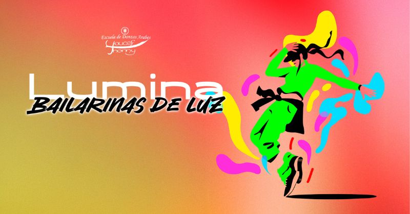 ESCUELA DE DANZA YOUCEF PRESENTA “LUMINA, BAILARINAS DE LUZ”