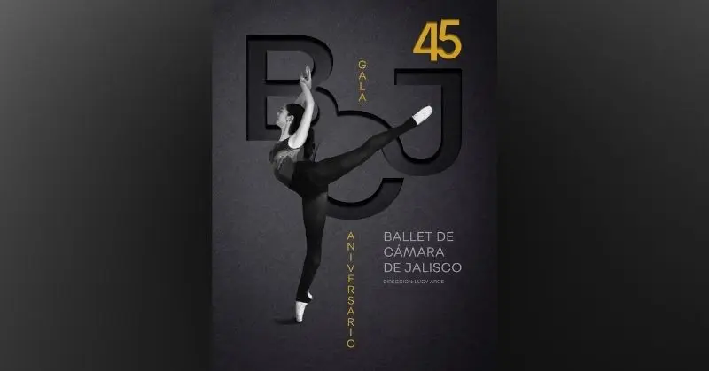 GALA 45 ANIVERSARIO BALLET DE CÁMARA DE JALISCO