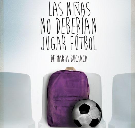 LAS NIÑAS NO DEBERÍAN JUGAR FÚTBOL